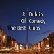 Dublin comedy clubs